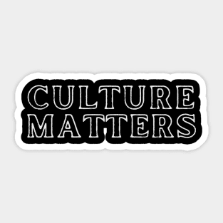 Culture Matters Sticker